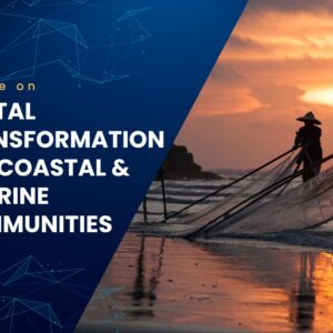 Digital Transformation for Coastal & Riverine Communities